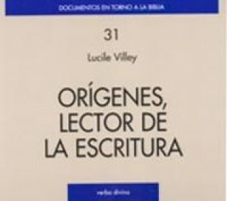 Könyv Orígenes, lector de la Escritura Lucile Villey