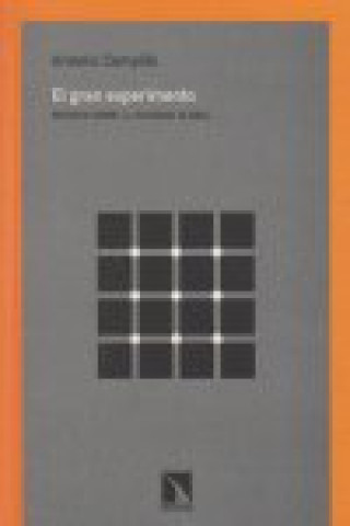 Kniha El gran experimento. Ensayos sobre la sociedad global Antonio Campillo