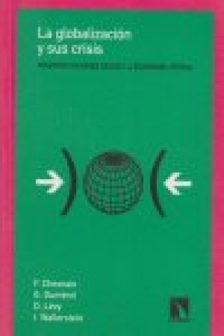Kniha La globalización y su crisis : interpretaciones desde la economía crítica Redacción Viento Sur