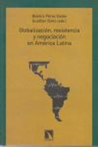 Kniha Globalización, resistencia y negociación en América Latina BEATRIZ PEREZ