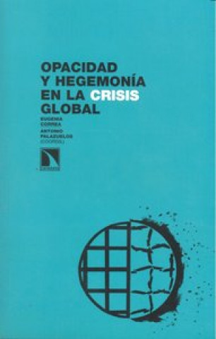 Carte Opacidad y hegemonía en la crisis global 