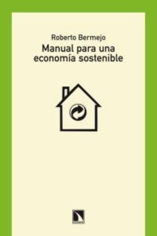 Książka Manual para una economía sostenible Roberto Bermejo