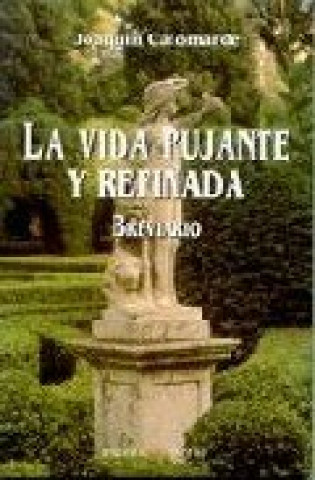 Carte La vida pujante y refinada, breviario Joaquín Calomarde