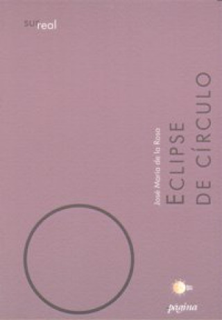Knjiga Eclipse de círculo José María de la Rosa López-Abeleda