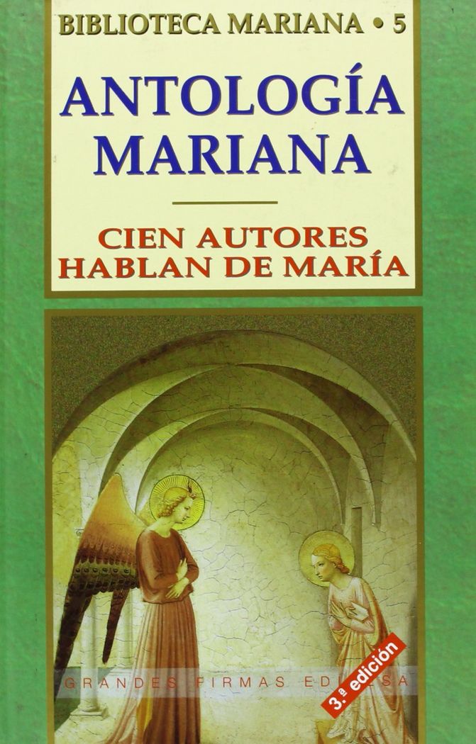 Carte Antología Mariana : 100 autores hablan de María 
