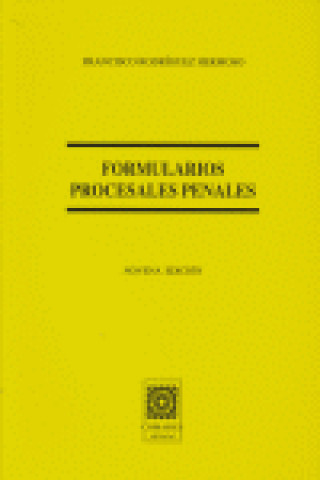 Knjiga Formularios procesales penales Francisco Rodríguez Hermoso