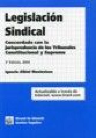 Carte Legislación sindical : concordada con la jurisprudencia de los Tribunales Constitucional y Supremo Ignacio Albiol Montesinos