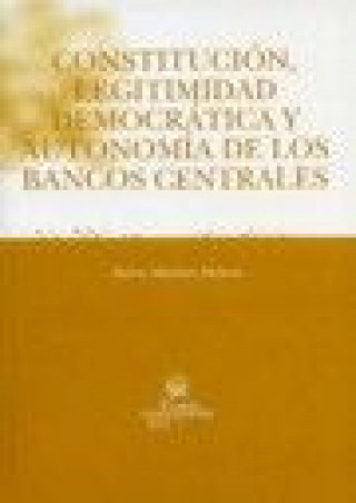 Buch Constitución, legitimidad democrática y autonomía de los bancos centrales Rubén Martínez Dalmau