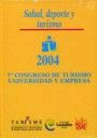 Carte 7 Congreso de Turismo Universidad y Empresa : salud, deporte y turismo. Celebrado el 28, 29 y 30 de abril de 2004, Castellón Congreso de Turismo Universidad y Empresa