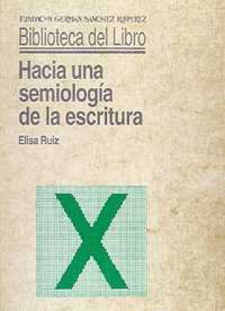 Kniha Hacia una semiología de la escritura Elisa Ruiz