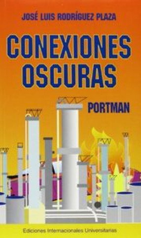 Книга Conexiones oscuras : Portman José Luis Rodríguez Plaza