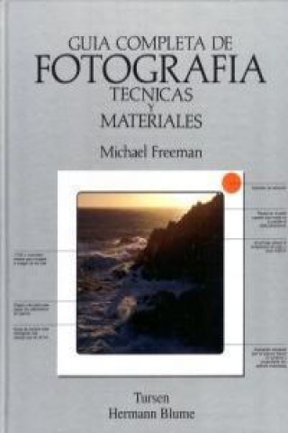 Книга Guía completa de la fotografía : técnicas y materiales Michael Freeman