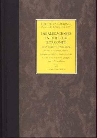 Książka Las alegaciones en derecho (porcones) de la Biblioteca Nacional : tocantes a mayorazgos, vínculos, hidalguías, genealogías y títulos nobiliarios Luis García Cubero