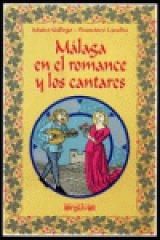 Kniha Málaga en el romance y los cantares Mateo Gallego Sánchez