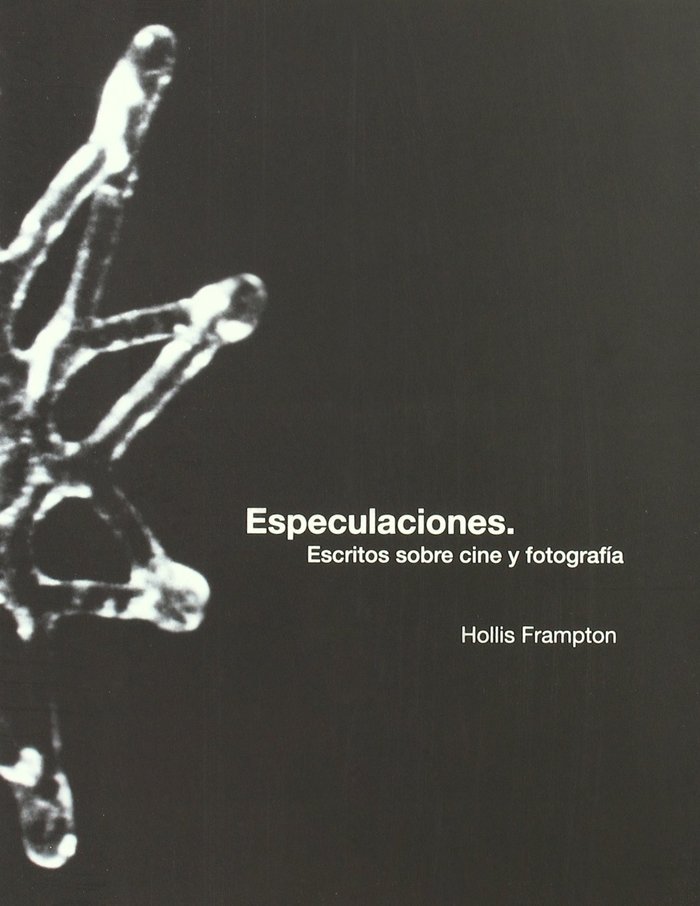 Kniha Especulaciones : escritos sobre arte y fotografía Hollis Frampton