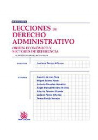 Carte Lecciones de derecho administrativo : orden económico y sectores de referencia Agustín E. de Asís . . . [et al. ] Roig