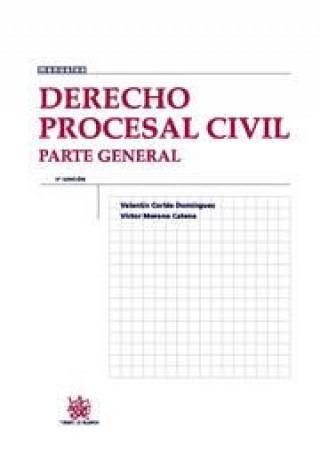 Könyv Derecho procesal civil : parte general Valentín Cortés Domínguez