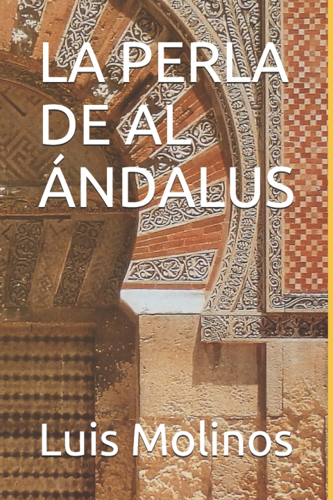 Kniha La perla de Al-Ándalus Luis Molinos