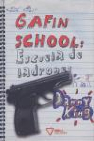 Kniha Gafin School, escuela de ladrones Danny King