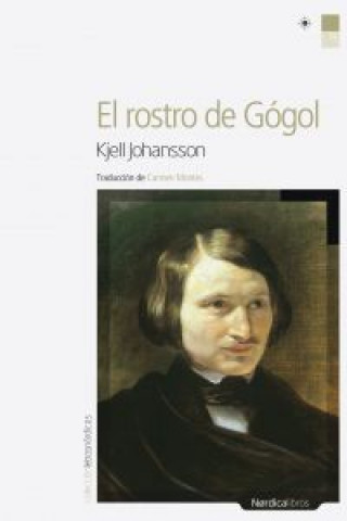 Kniha El rostro de Gógol Kjell Johansson