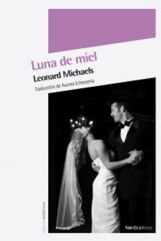 Kniha Luna de miel Leonard Michaels