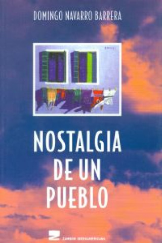 Kniha Nostalgia de un pueblo Domingo Navarro Barrera