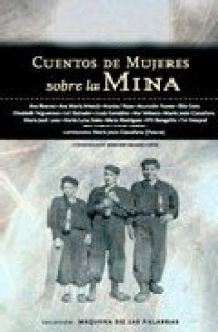 Kniha Cuentos de mujeres sobre la mina Ana . . . [et al. ] Álvarez Cabo