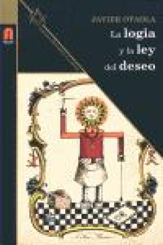 Buch La logia y la ley del deseo Javier Otaola