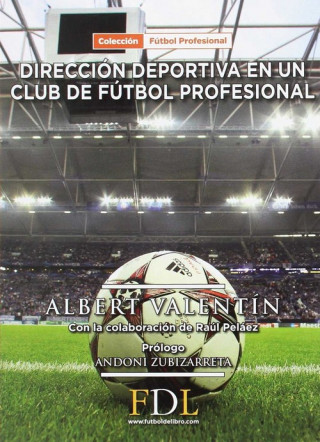 Kniha Dirección deportiva de un club de fútbol profesional ALBERT VALENTIN