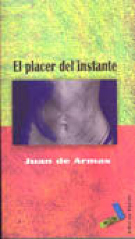 Carte El placer del instante Juan de Armas Rivero