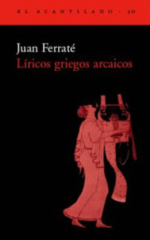 Книга Líricos griegos arcaicos Joan Ferraté