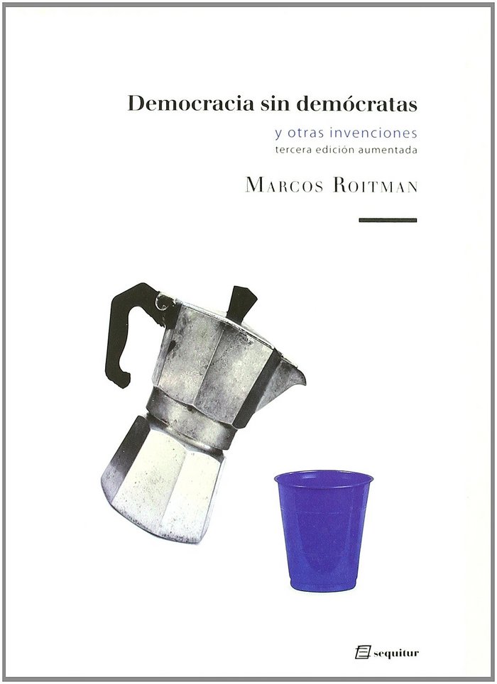 Kniha Democracia sin demócratas y otras invenciones Marcos Roitman