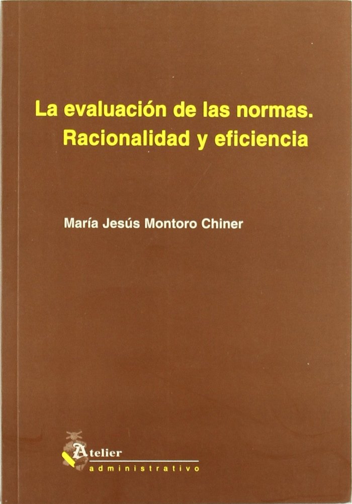 Carte La evaluación de las normas : racionalidad y eficiencia María Jesús Montoro Chiner