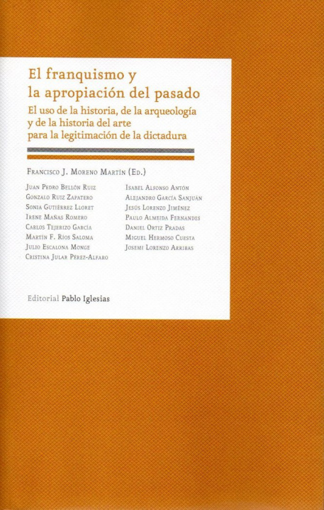 Книга FRANQUISMO Y LA APROPIACIÓN DEL PASADO, EL 