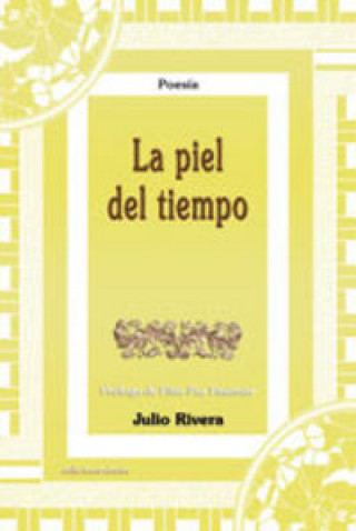 Kniha La piel del tiempo Julio Rivera