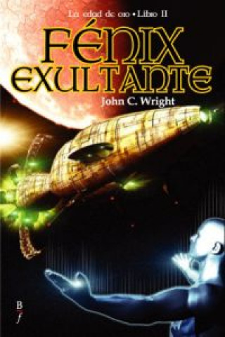 Libro Fénix exultante John C. Wright