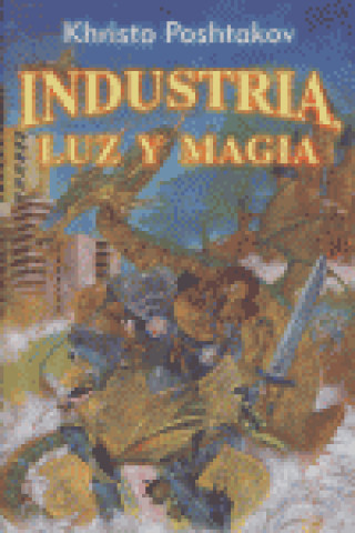 Livre Industria, luz y magia Khristo Poshtakov