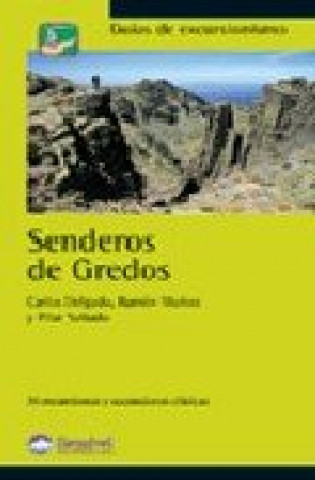Kniha Senderos de Gredos : 30 excursiones y ascensiones clásicas 