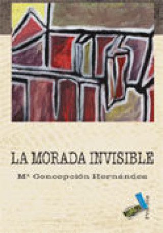 Carte La morada invisible María Concepción Hernández Hernández