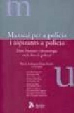 Kniha Manual per a policia i aspirants a policia : drets humans i deontologia en la funció policial Marco . . . [et al. ] Rodríguez-Farge Ricetti