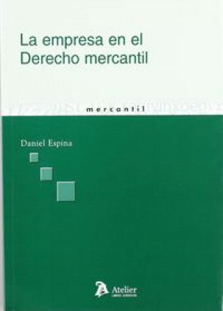 Kniha Empresa en el derecho mercantil Daniel Espina Pérez