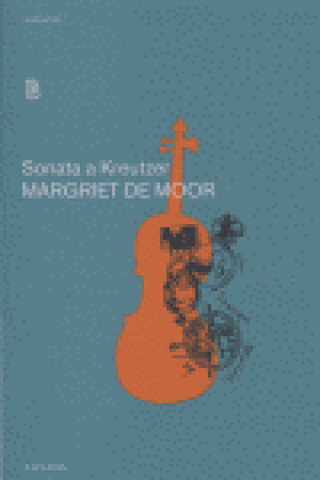Carte Sonata a Kreutzer Margriet De Moor