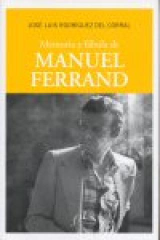 Könyv Memoria y fábula de Manuel Ferrand José Luis Rodríguez del Corral