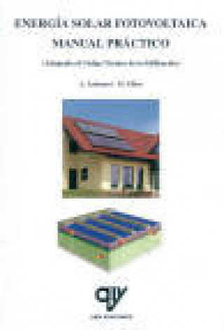 Könyv Energía solar fotovoltaica : manual práctico Anne Labouret