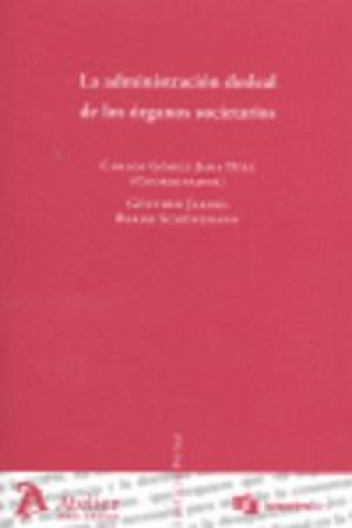 Buch Administración desleal de los órganos societarios Carlos Gómez-Jara Díez