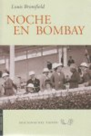 Книга Noche en Bombay Louis Bromfield