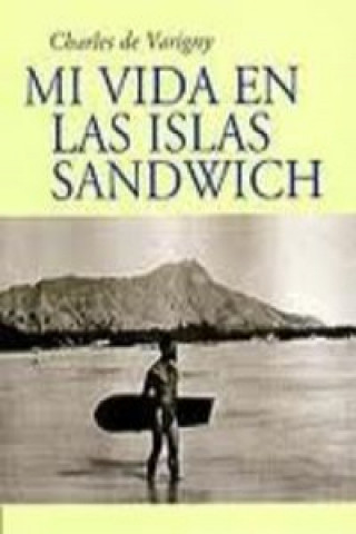 Kniha Mi vida en las Islas Sandwich Charles de Varigny