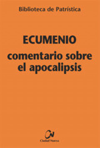 Knjiga Comentario sobre el Apocalipsis Oecumenius Philosophus