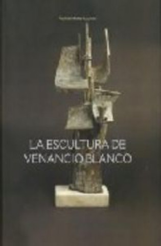 Carte La escultura de Venancio Blanco Víctor Nieto Alcaide