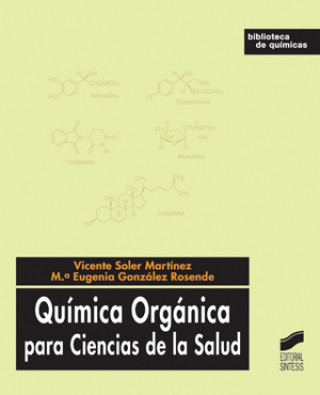 Kniha Química orgánica para ciencias de la salud María Eugenia González Rosende